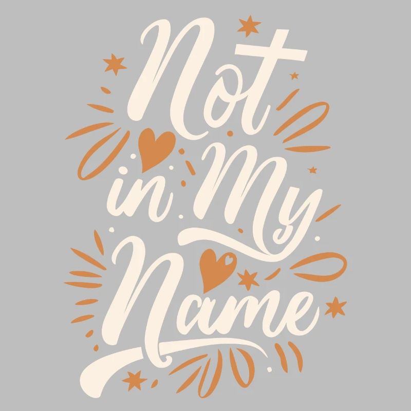 Pas en mon nom Devise Déclaration disant