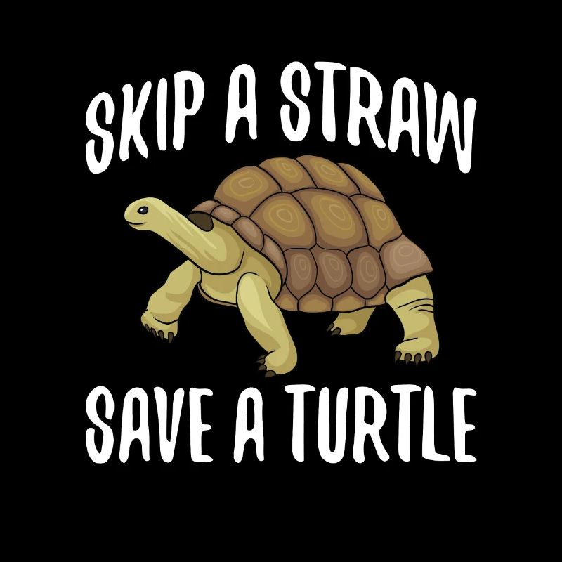 Skip A Straw Save A Turtle for all Turtle fans