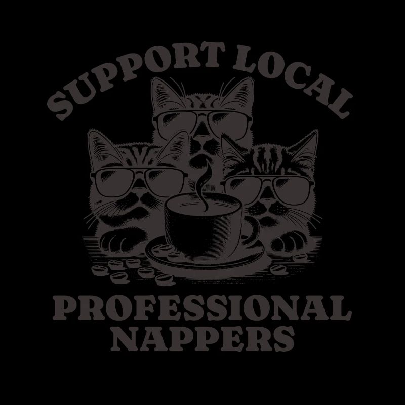 Support Local Professional Nappers Funny Cat