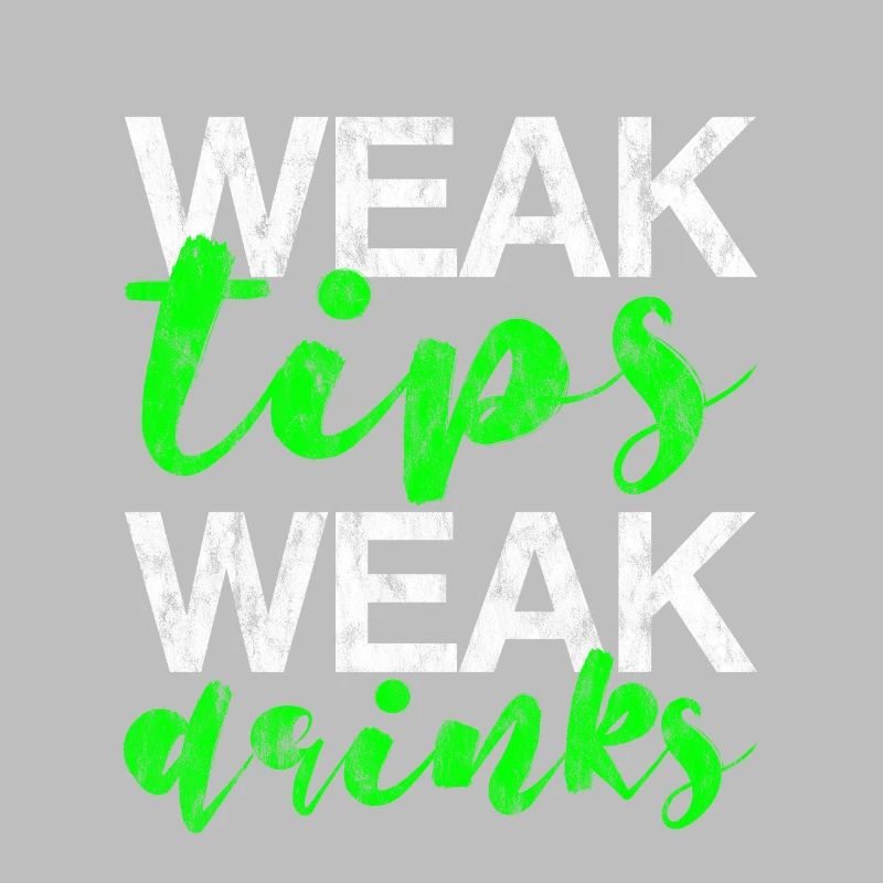 Weak Tips Weak Drinks 3