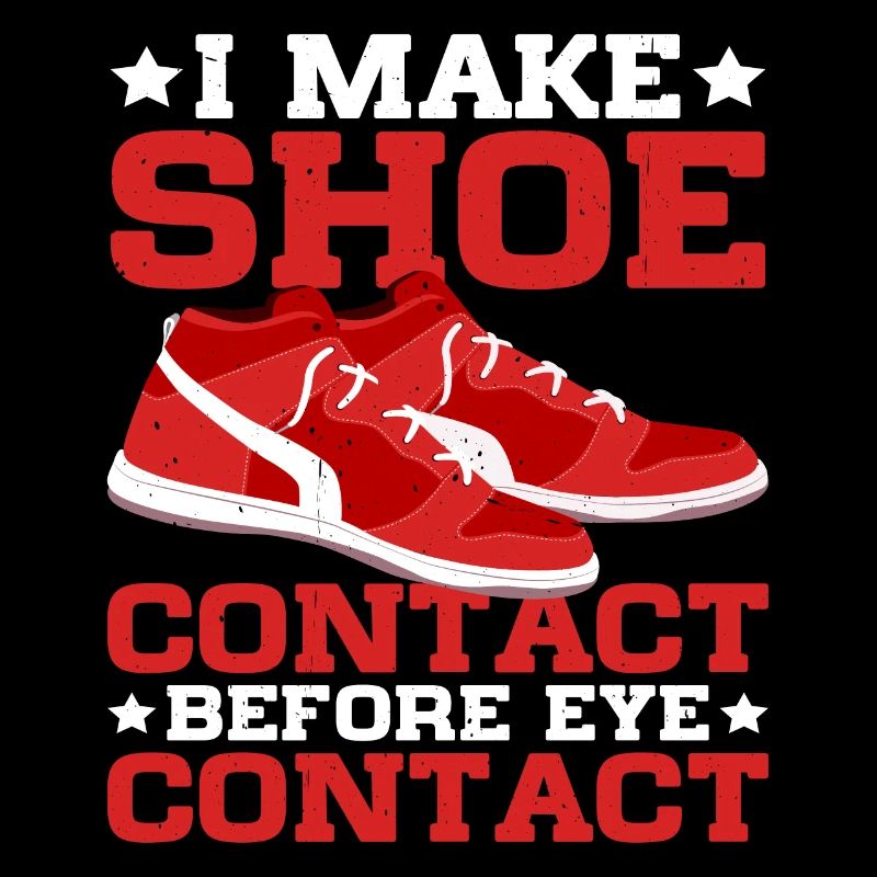 I Make Shoe Contact Before Eye Contact 4