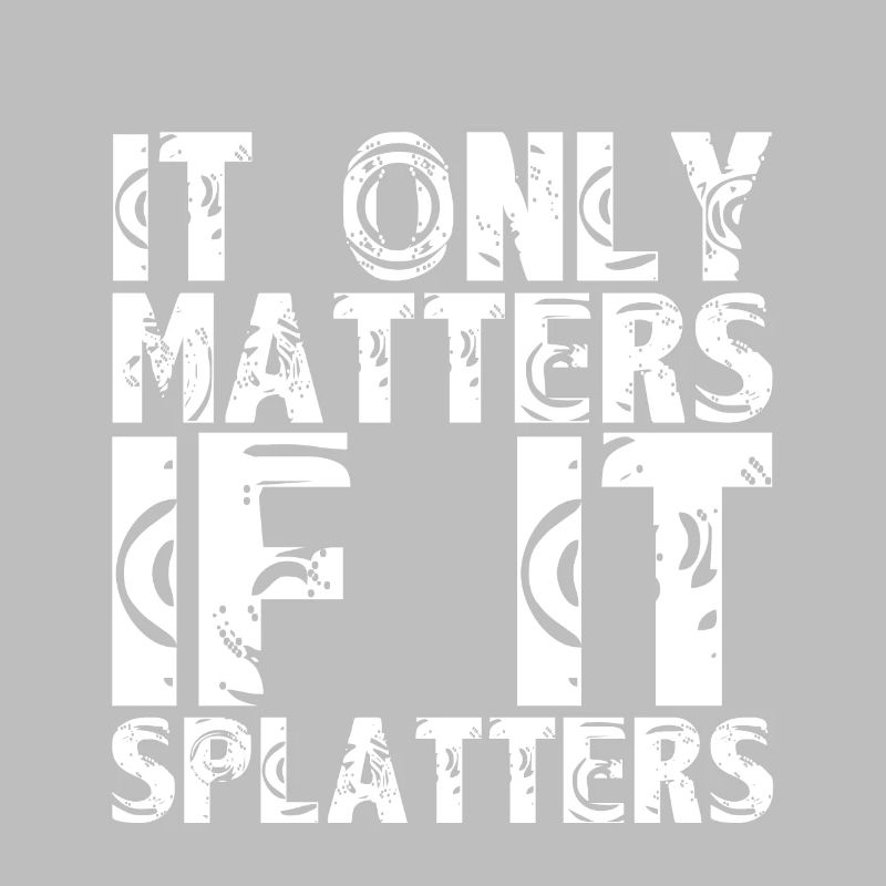 Peu importe s’il éclabousse 3