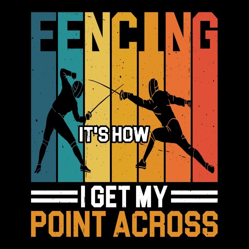 fencing, it's how i get my point across 2