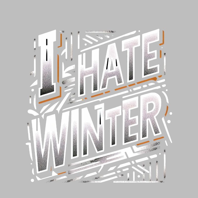 I Hate Winter 6