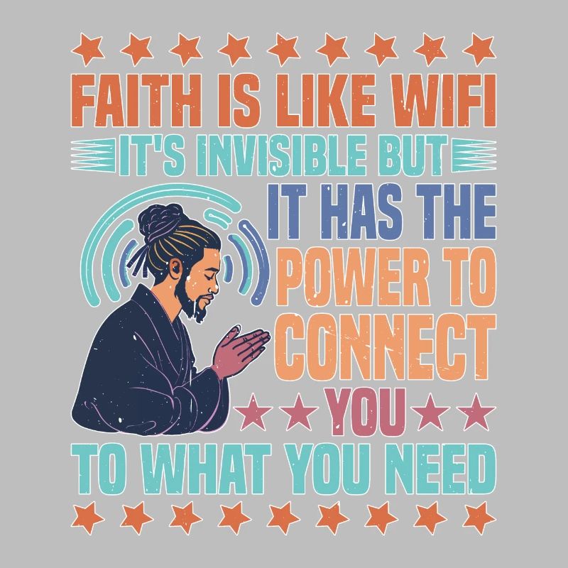 La foi, c’est comme le Wifi, c’est invisible mais 25