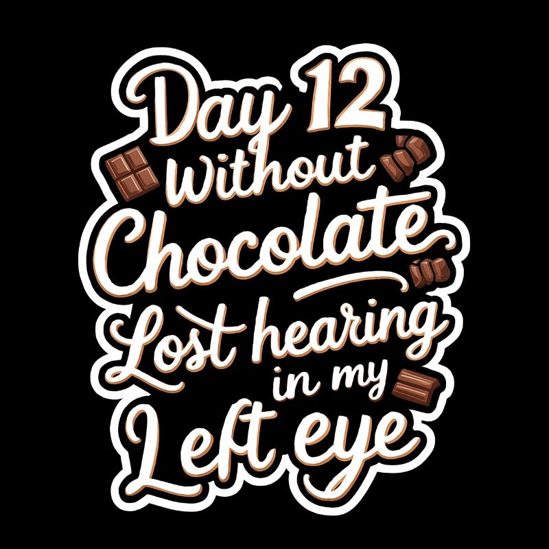 Day 12 Without Chocolate, Lost Hearing In My Eye21