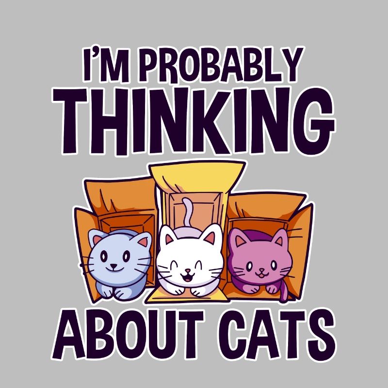 I'm Probably Thinking About Cats 4