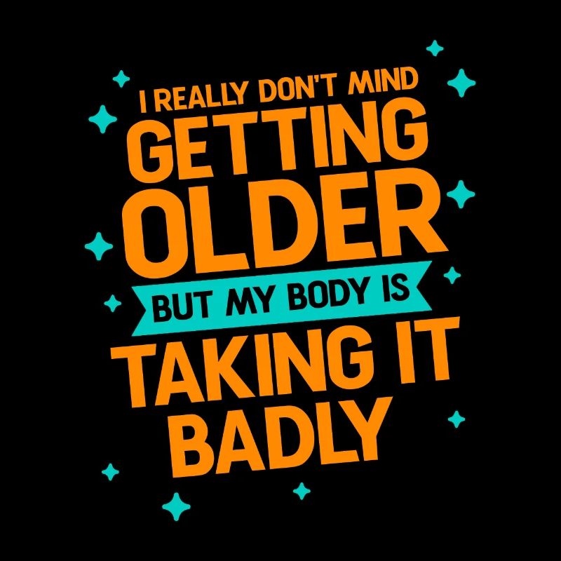 Getting Older, Body Taking It Badly 2