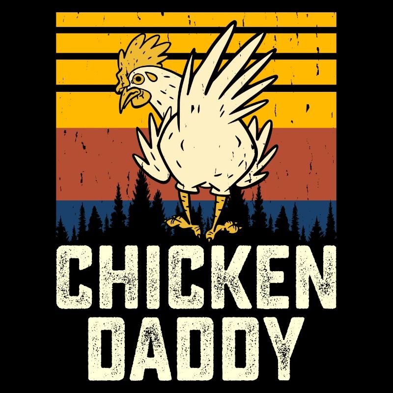 Chickens Daddy