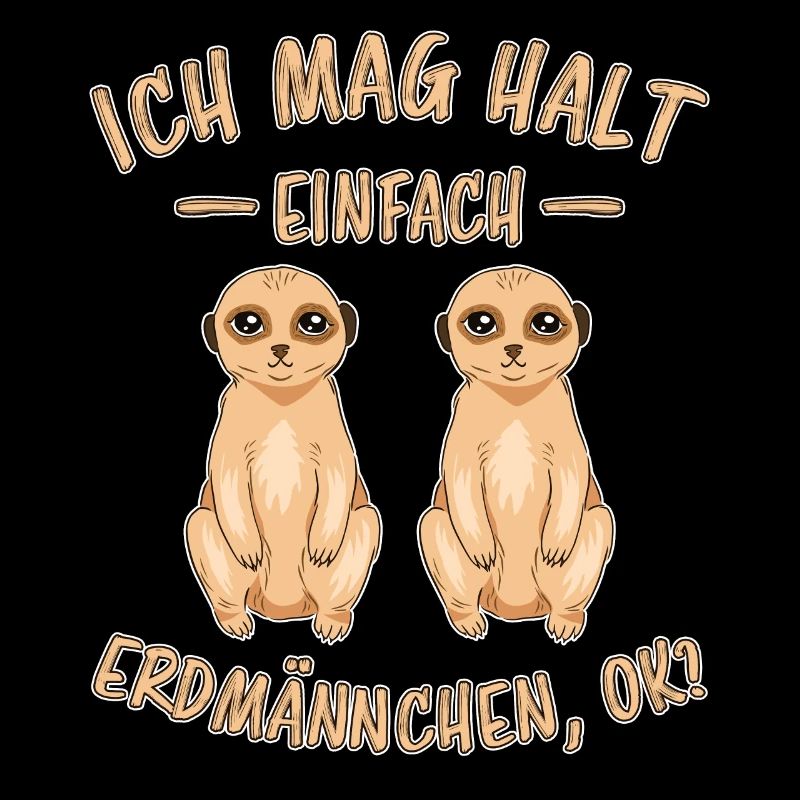 Erdmännchen Lustige Spruch Tier Mangusten Geschenk