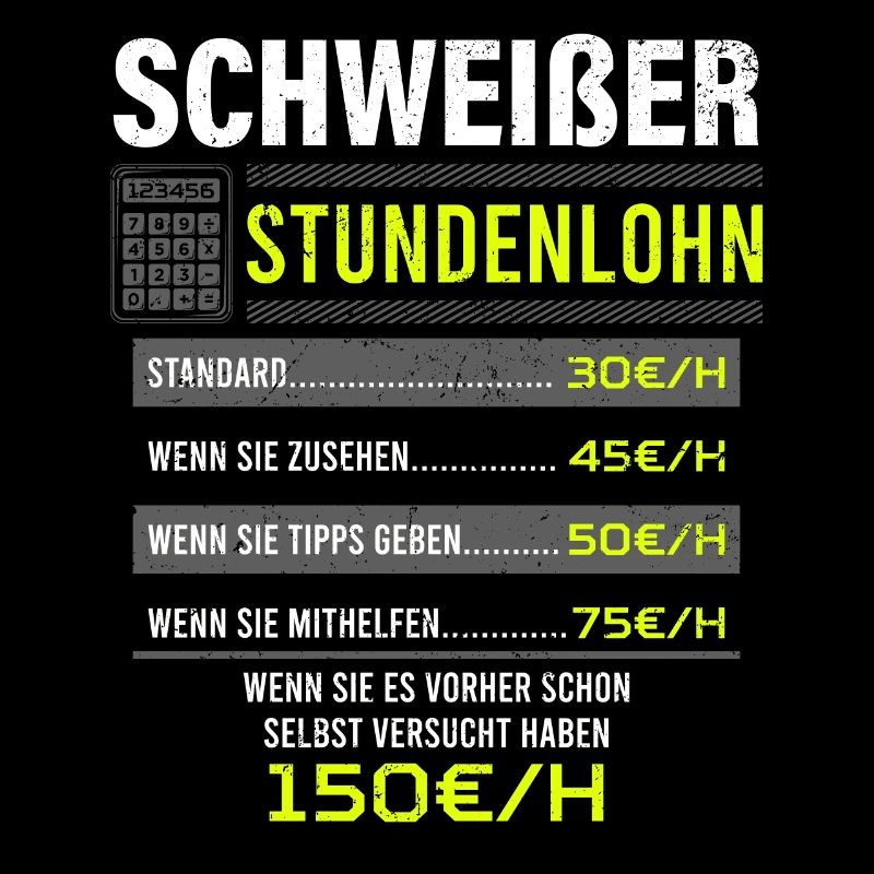 Schweißer Spruch Arbeitsshirt Kollegen Geschenk