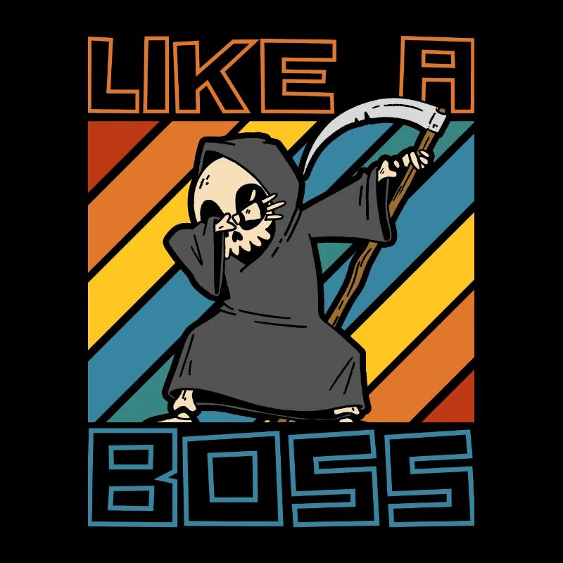 Like a Boss - Lustiger Dabbing Sensenmann Spruch