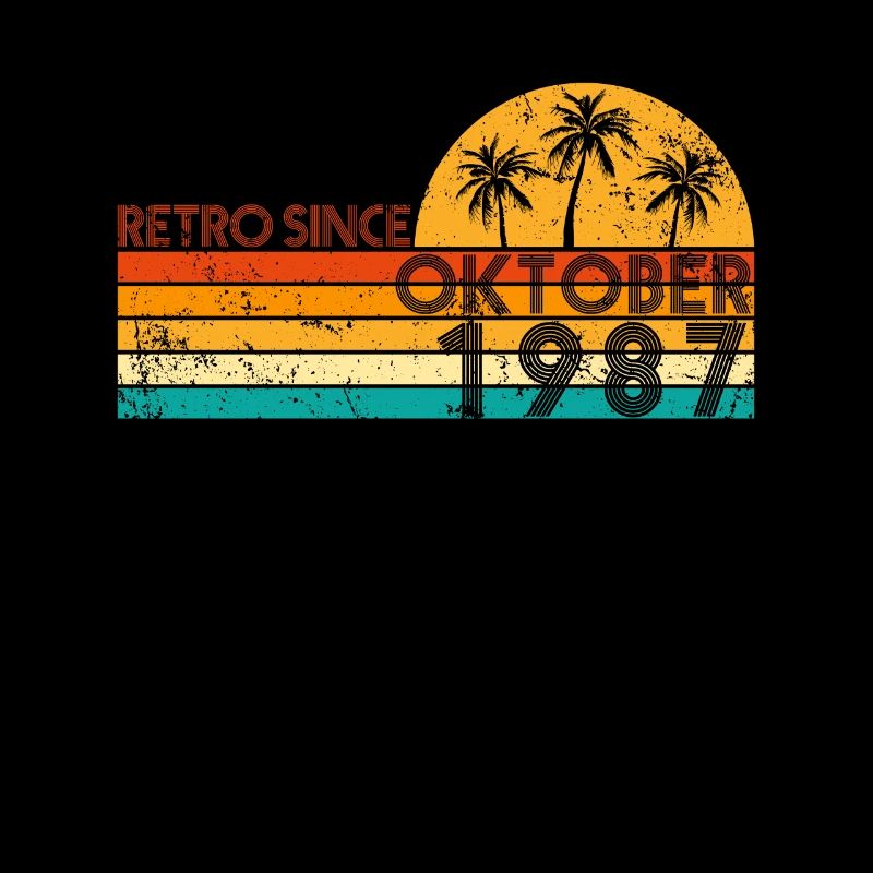 Retro since October 1987 - Birthday in October