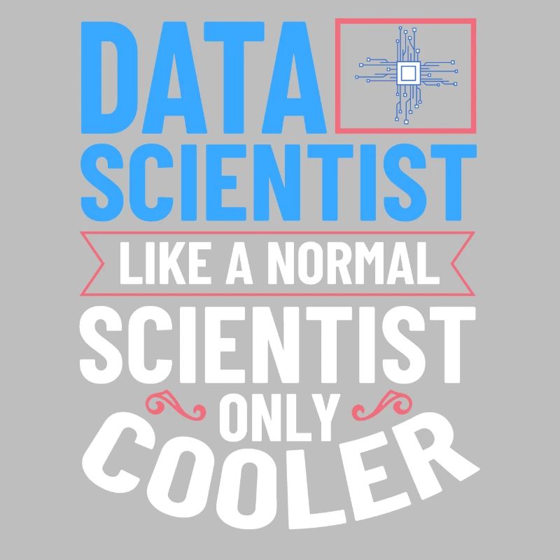 Data Scientist Data Science Science