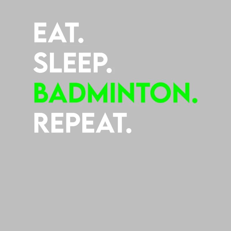 manger dormir badminton répéter