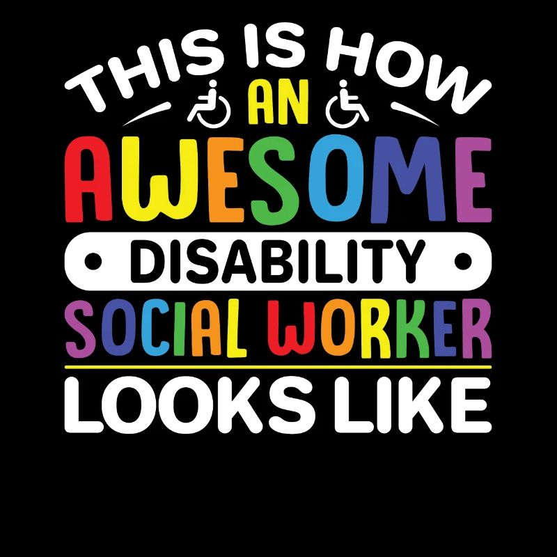 Awesome Disability Social Worker