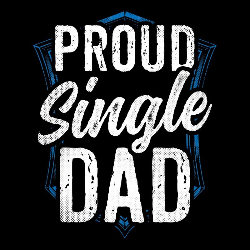 Proud Single Parent Single Parent Single Parent