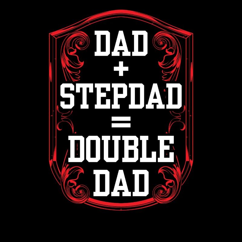 Papa Plus Beau-père Égal Double Papa Stepdad