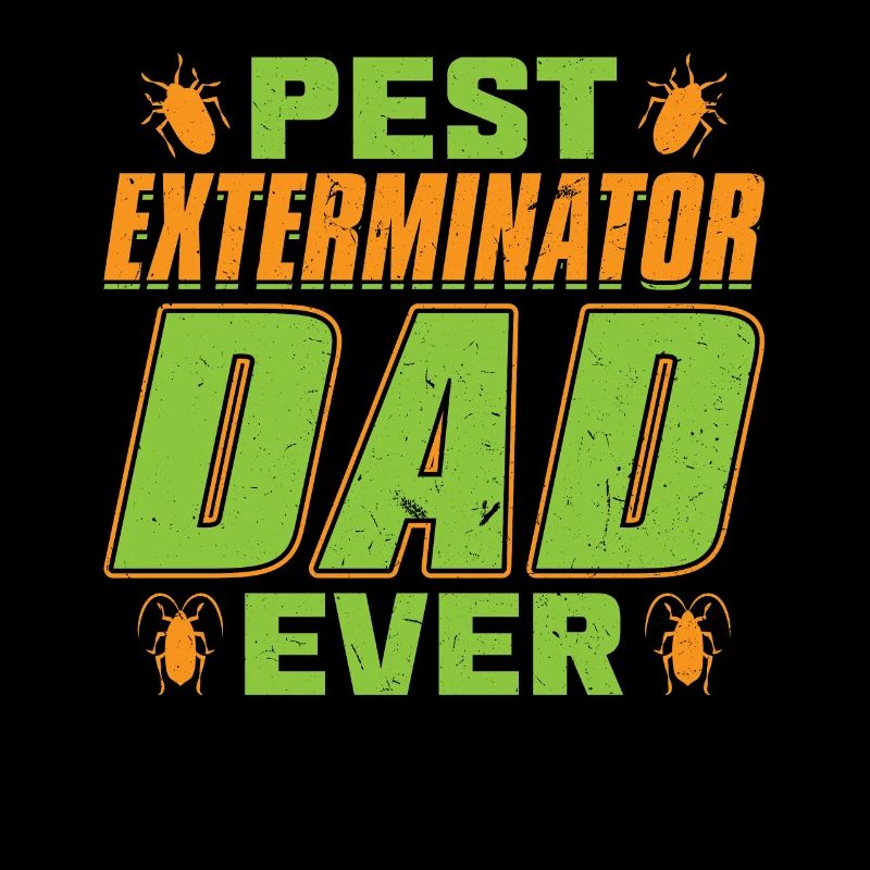 Schädlingsbekämpfer Dad Ever -Schädlingsbekämpfung