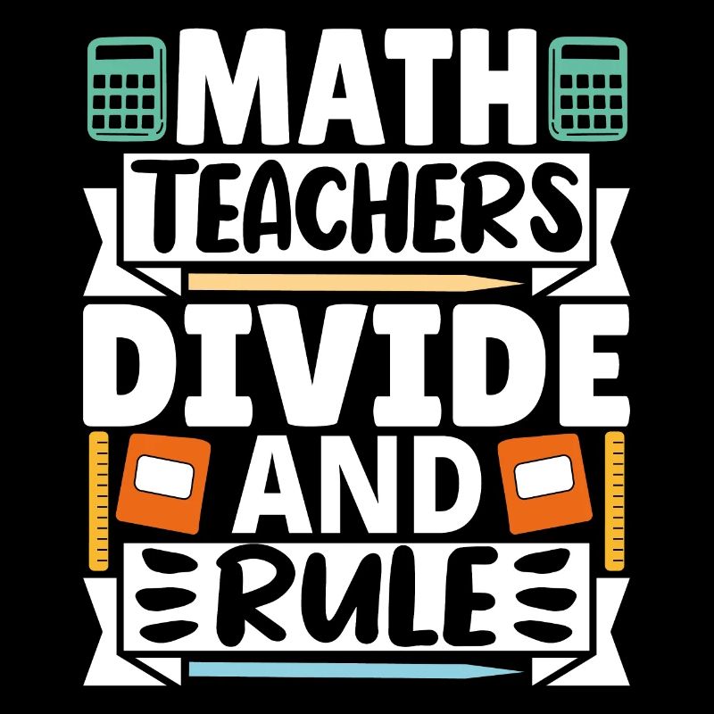 Les professeurs de mathématiques divisent et règlent