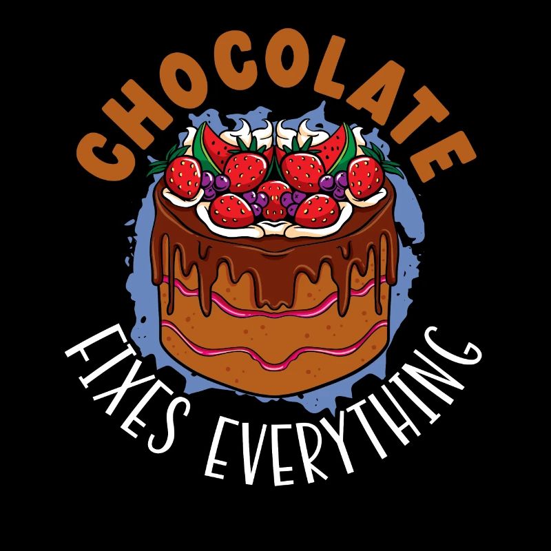 Chocolate Fixes Everything Baker Choco Chocolate