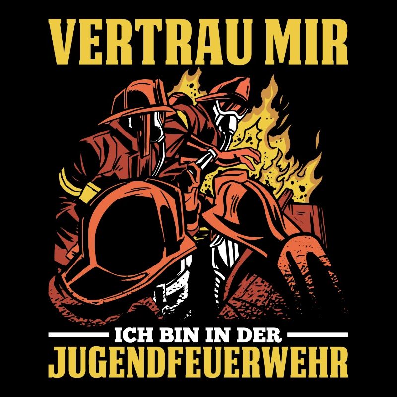 Vertrau Mir Ich Bin In Der Jugendfeuerwehr