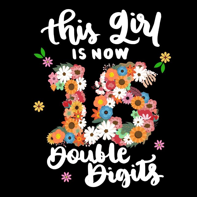 Dieses Mädchen Ist Jetzt 16 Double Digits Floral