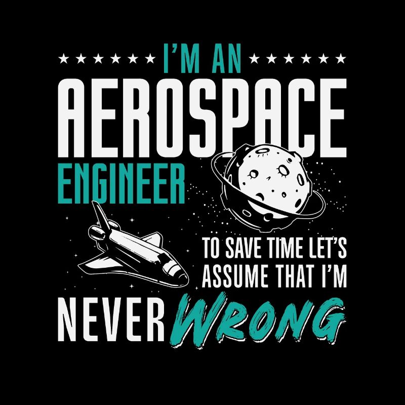 Aerospace I'm An Aerospace Engineer Engineering