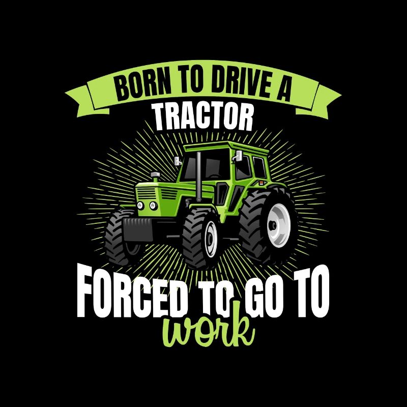 Forced to drive tractor born to work farmer