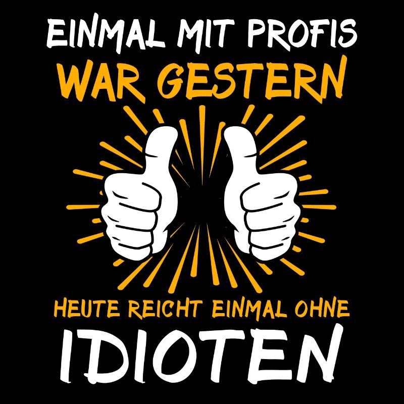 Einmal Mit Profis Arbeiten