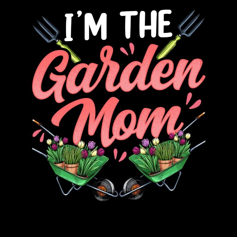 Ich Bin Die Garten Mama Mutter Gartenbau Gärtnerin