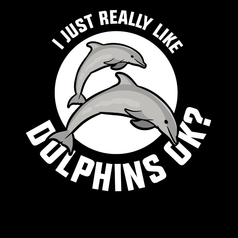 J’aime les dauphins Tout simplement Très dauphins dauphin
