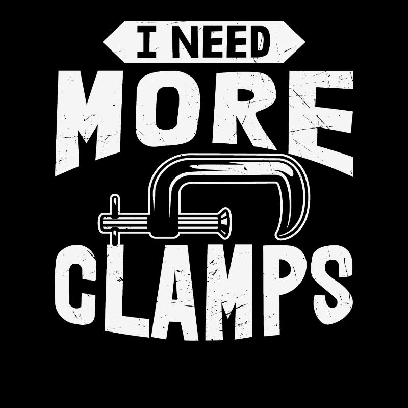 I Need More Clamps