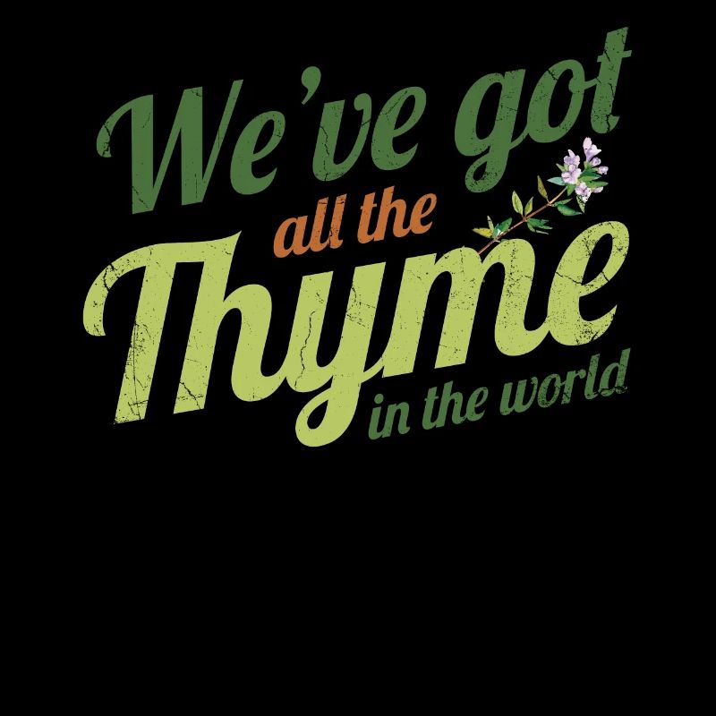Nous avons le thym entier dans la conception du monde pour