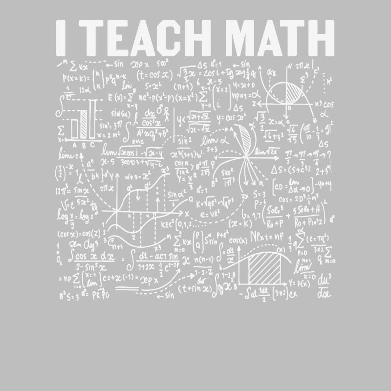 I Teach Math Math Quotes