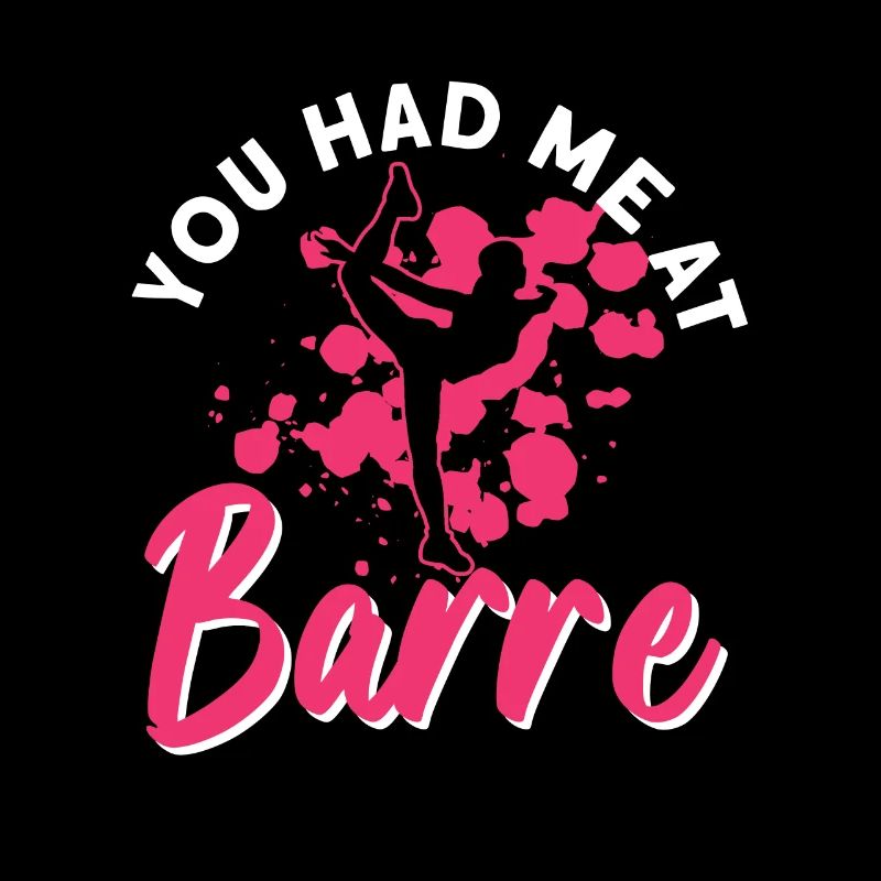 Tu m’as eu à Barre - danseuse de ballet