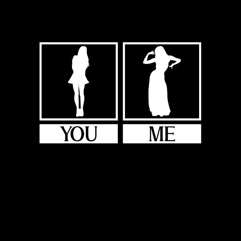 She: Normal woman Me: Belly dancer - Belly dancer