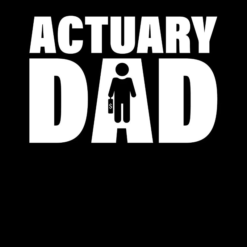 Job - Actuary Dad