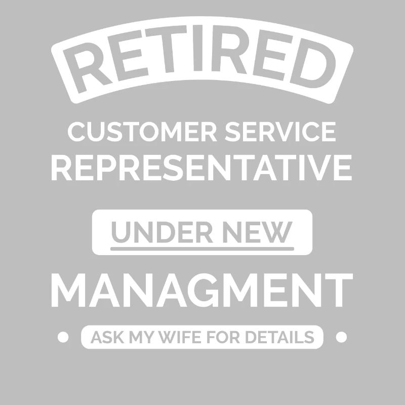 Retired Customer Service Representative