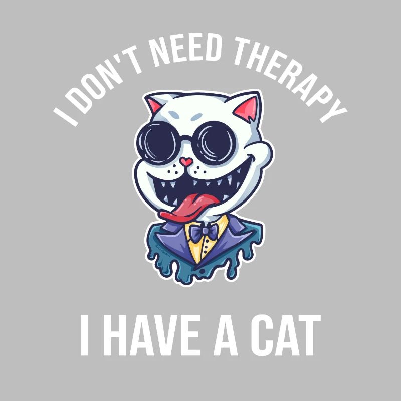 I Dont Need Therapy I Have A Cat