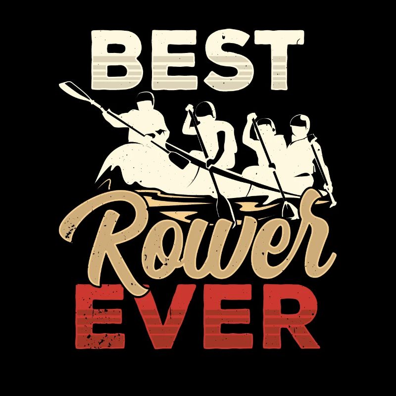 Best Rower Ever Rowing Boat Rowing