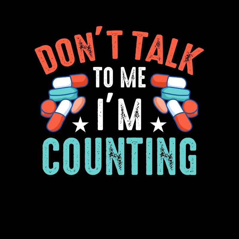 Pharmacy Technician Don't Talk To Me Prescription