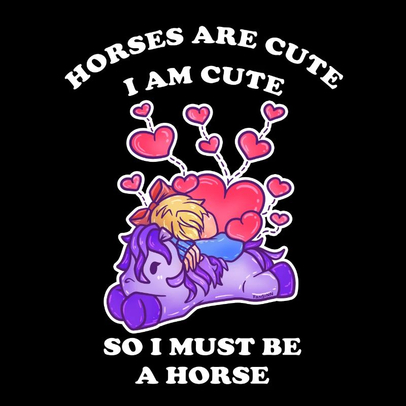 Pferde sind niedlich ich bin niedlich also bin ich