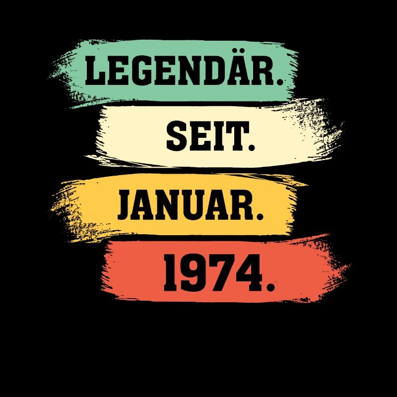 Legendär Seit Januar 1974