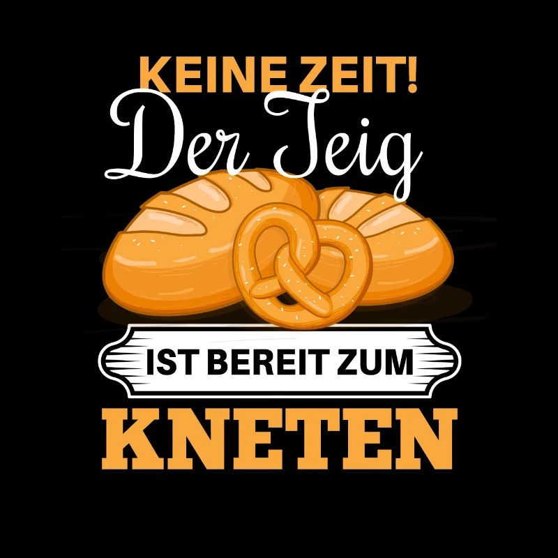 Cooles Brot backen Bäcker Spruch Motiv
