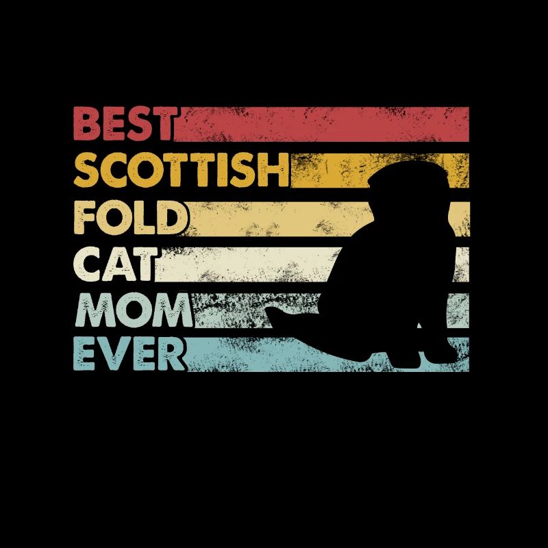Best Mother Ever - Scottish Fold Cat