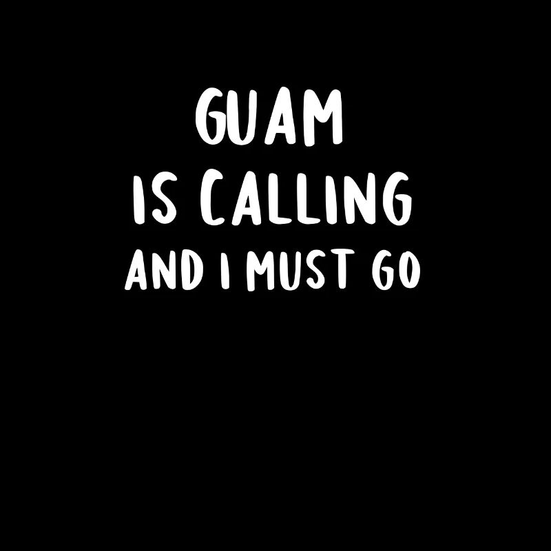 Guam Is Calling And I Must Go