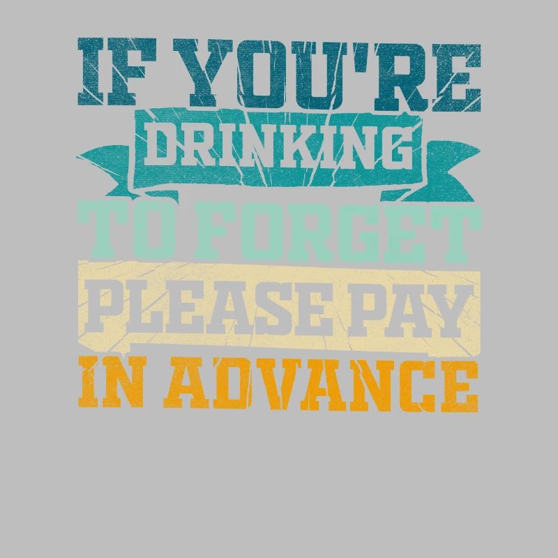 Please Pay In Advance Funny Bartender