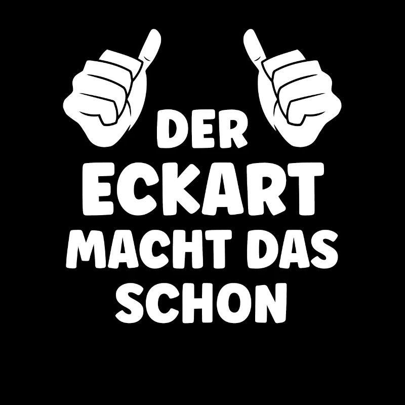 Eckart Lustiger Spruch Vorname Name Eckart
