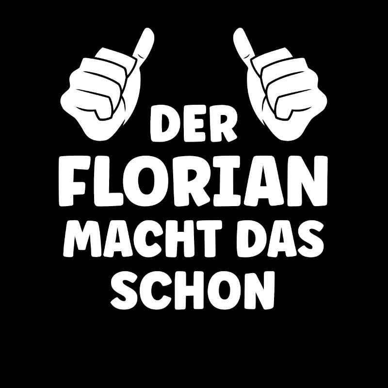 Florian Lustiger Spruch Vorname Name Florian